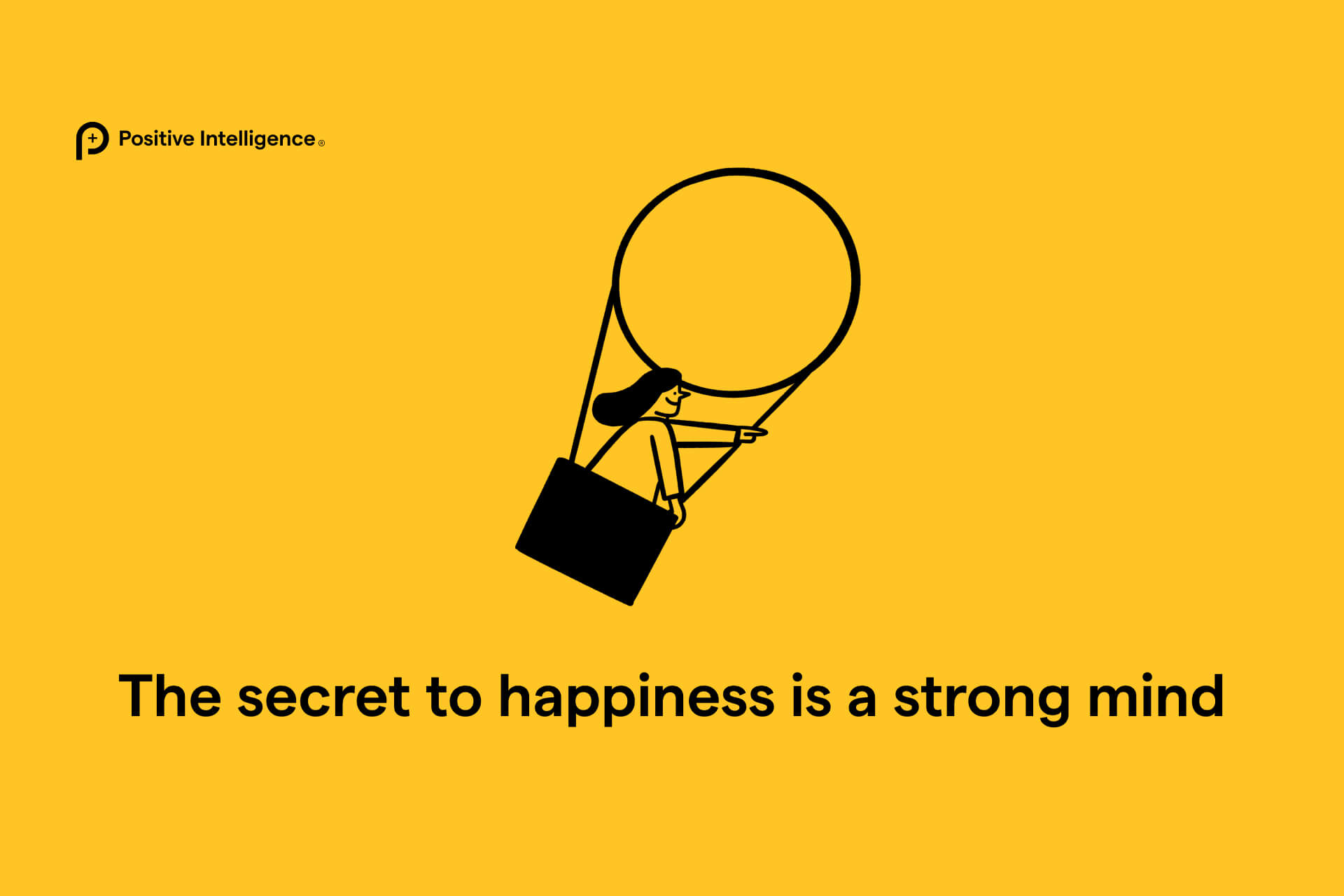 the secret to happiness is a strong mind